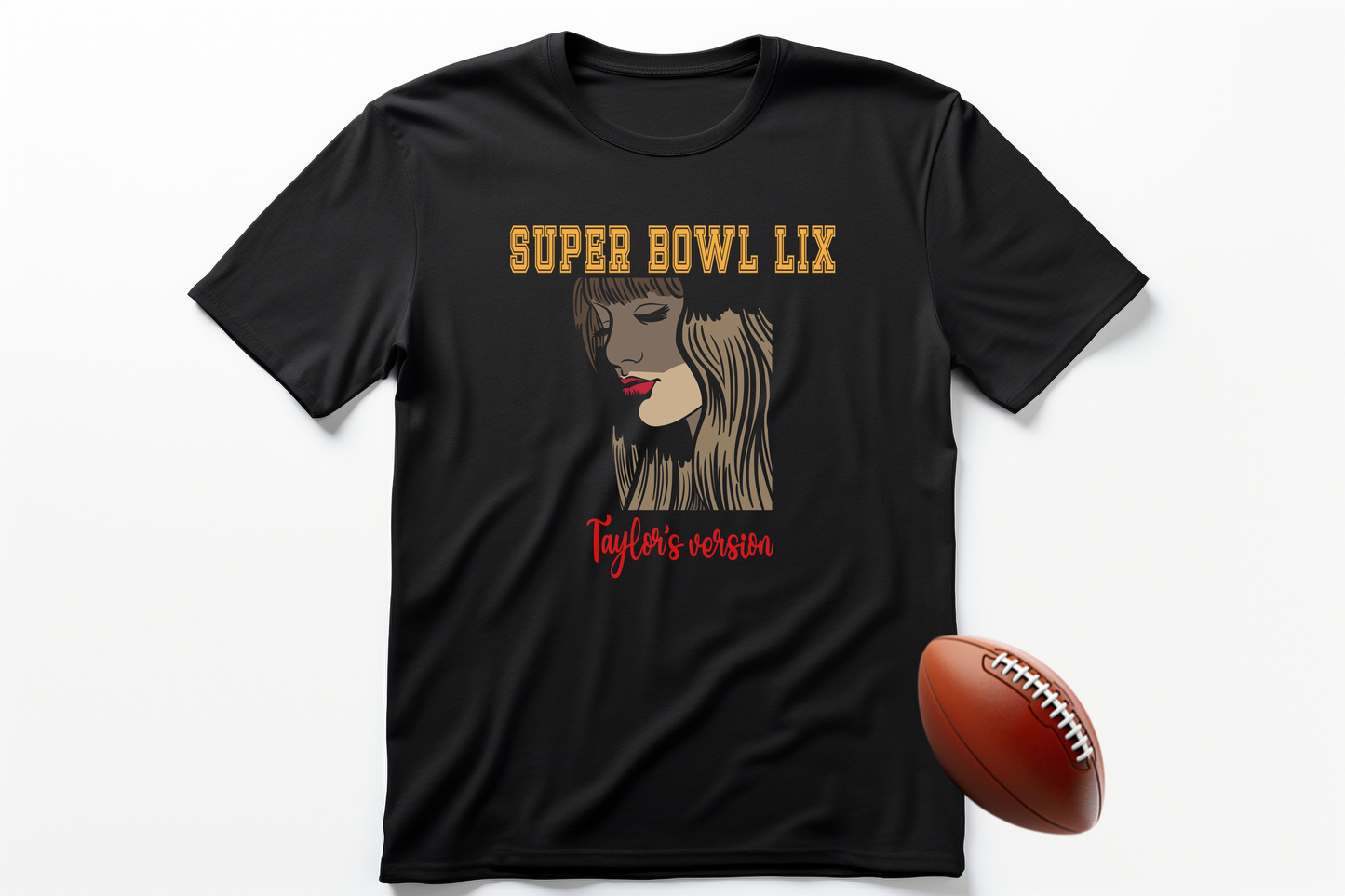 Super Bowl LIX Taylors Version T-Shirt